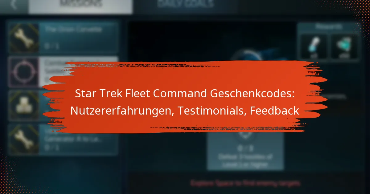 Star Trek Fleet Command Geschenkcodes: Nutzererfahrungen, Testimonials, Feedback