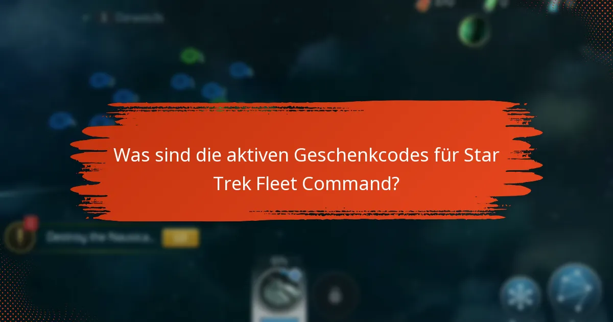 Wie kann ich Geschenkcodes für Star Trek Fleet Command einlösen?
