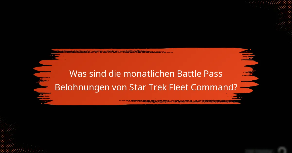Wie beanspruche ich Belohnungen aus dem monatlichen Battle Pass?