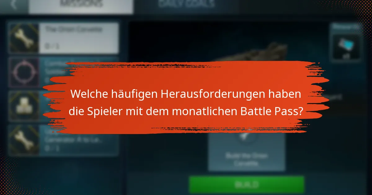Wie können Spieler Probleme mit dem monatlichen Battle Pass beheben?