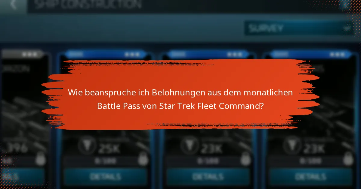 Wie schneidet der monatliche Battle Pass von Star Trek Fleet Command im Vergleich zu früheren Pässen ab?